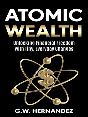 cover image of Atomic Wealth